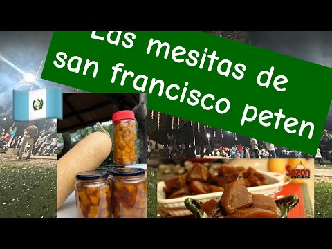Como celebran las mesitas en #sanfrancisco  Petén viajamos a comer las conservas 
