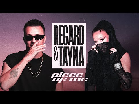Regard x Tayna - Piece Of Me (Official Lyric Video)