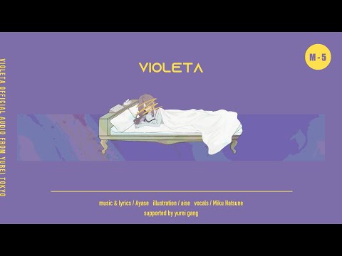 Video thumbnail for ヴァイオレッタ (Violeta)