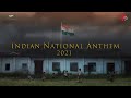Happy Independence Day Indian National Anthem 2021