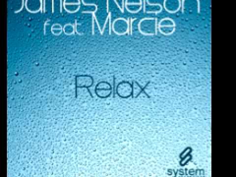 James Nelson feat Marcie 'Relax' (Original)