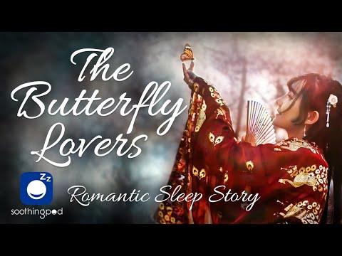 Bedtime Sleep Stories | 🦋 The Butterfly Lovers 梁祝 | Romantic Sleep Story | Chinese Mythology Stories