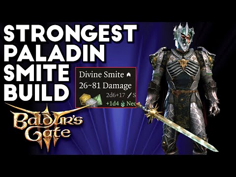 The Most Powerful Divine Smite Paladin Build: 80+ Damage Smites!! | Baldur's Gate 3