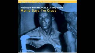 Mississippi Fred McDowell & Johnny Woods - I Got A Woman (Ray Charles Cover)