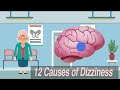 12 Causes of Dizziness