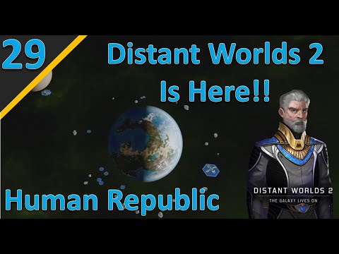 Distant Worlds 2 Release Campaign: Human Republic l Part 29