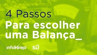 4 Passos Para Escolher Uma Balança