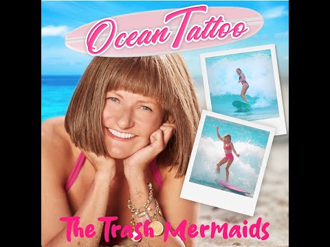 The Trash Mermaids - Ocean Tattoo (Official Music Video)