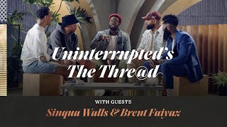 Reimagining Black Style & Individuality with Brent Faiyaz & Sinqua Walls | THE THRE@D