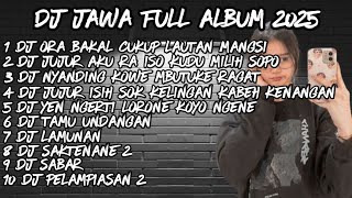 Download lagu DJ JAWA FULL ALBUM  2025🔥DJ ORA BAKAL CUKUP LAUTAN MANGSI🔥 DJ DENOK X RAISO NGAPUSI mp3