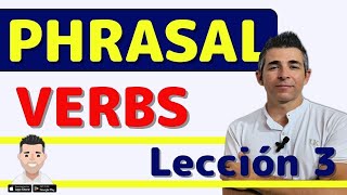 ✅ Lesson 3: Learn 5 new phrasal verbs and expand your vocabulary – Go on, Come over, and more