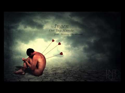 Ingen - Om Jag Kunde (feat. Hanna Oscarsson)