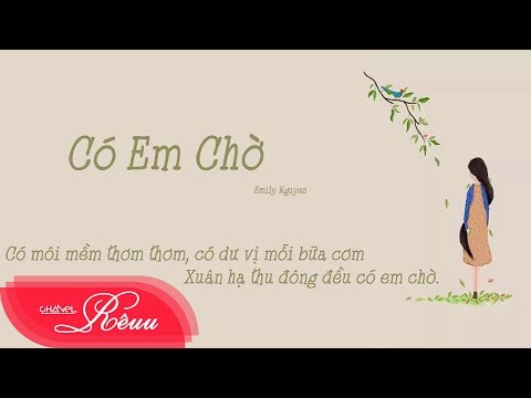 Lyrics || Có Em Chờ - cover by Emily Nguyen