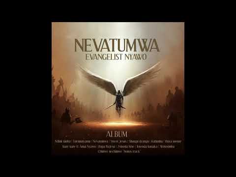 Evangelist  Nyawo Totenda kunaka[Official video]2020