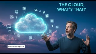 The Cloud, What's That? ☁️ @TechButSimple316