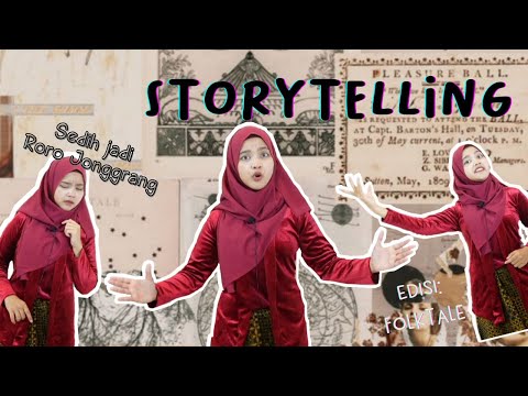 SHORT STORYTELLING PERFORMANCE - RORO JONGGRANG
