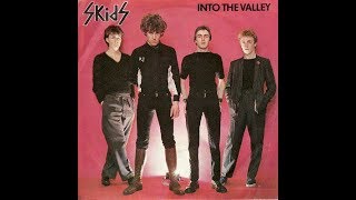 The Skids - Into The Valley