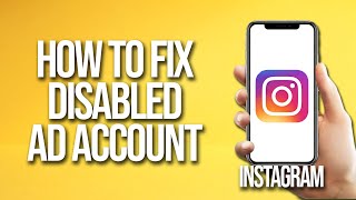 How To Fix Disabled Instagram Ad Account