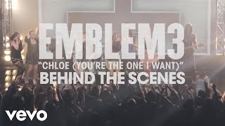 Emblem3 - Chloe (You&#39;re The One I Want) - Behind The Scenes