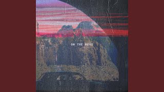 On the Road Music Video
