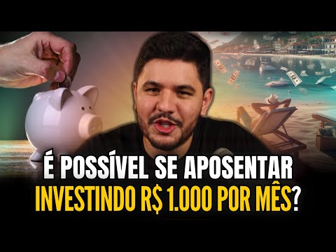 É possível se aposentar em 10 anos investindo R$ 1.000 por mês?