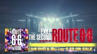 EXILE THE SECOND / LIVE TOUR 2017-2018 “ROUTE 6･6” -Documentary- TEASER