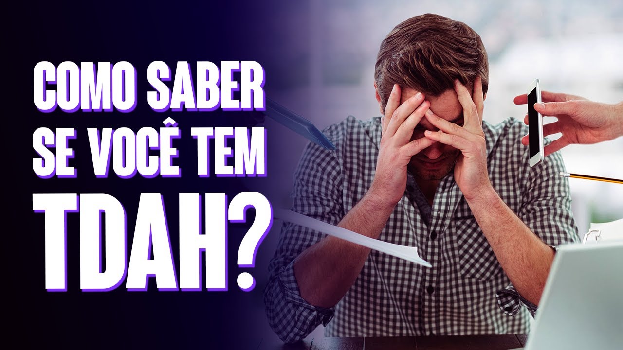 ENTENDA OS SINAIS E SINTOMAS DO TDAH