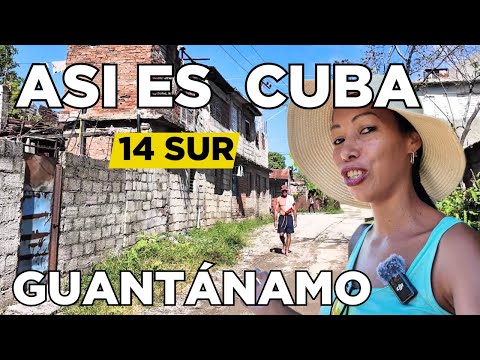 Así está Cuba hoy. Calle 14 Sur GUANTÁNAMO calle por calle.