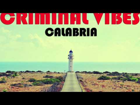 Criminal Vibes - Calabria (Club Mix)