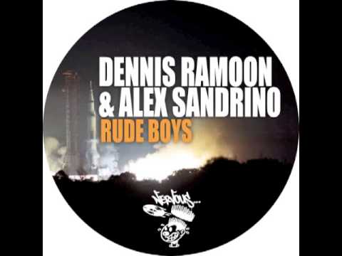 Dennis Ramoon & Alex Sandrino - Rude Boys