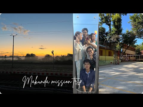 MAKUNDA MISSION TRIP vlog