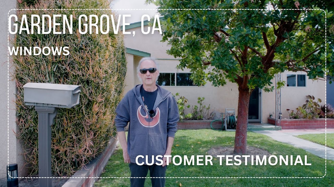 Anlin Windows in Garden Grove, CA | Customer Testimonial