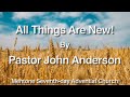 12/28/2019 "All Things Are New!" | Pastor John Anderson