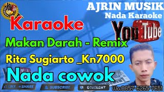 Download lagu Makan Darah Remix - Rita Sugiarto [Karaoke] Kn7000 - Nada Pria | Ajrin Musik mp3