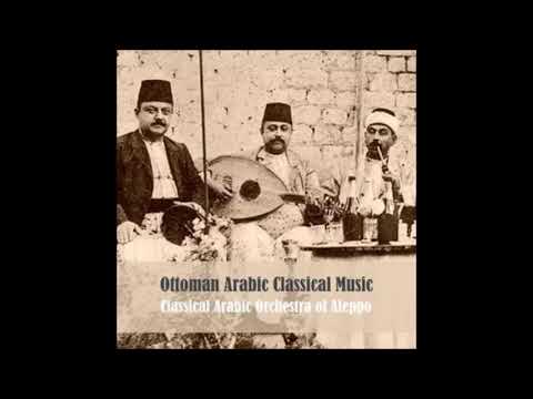 Orchestre Arabe Classique d'Alep - Musique Classique Arabo Ottomane