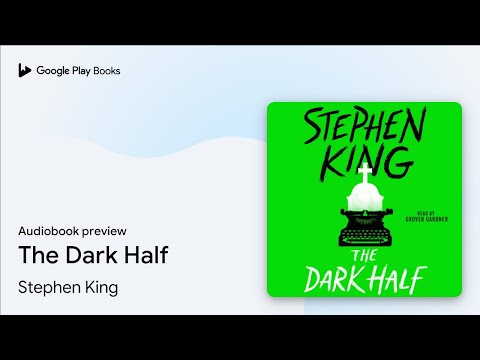 The Dark Half by Stephen King · Audiobook preview