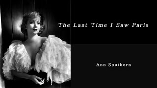 Ann Southern - The Last Time I Saw Paris (with lyrics)