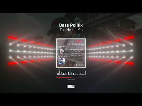 PREVIEW: Bass Politix - The Heat Is On - ft Myra Bro & Shu Da Kid.