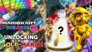 Mario Kart 8 Deluxe - Unlocking GOLD MARIO (Final 200cc Gold Cup Grand Prix)!