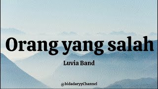 Download lagu Orang yang salah [ Gayung Tak Bersambut ] - Luvia ( LIRIK ) mp3