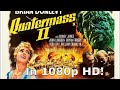 QUATERMASS II ENEMY FROM SPACE 1957 Awesome 1090p HD Giant Alien Monsters