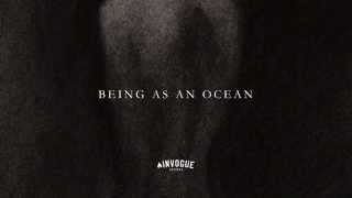 "Ain't Nobody Perfect" - Being As An Ocean