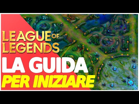 INIZIARE A GIOCARE A LEAGUE OF LEGENDS 💪🔥 TUTORIAL PER PRINCIPIANTI - Guida League of Legends ita