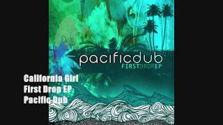 California Girl | Pacific Dub