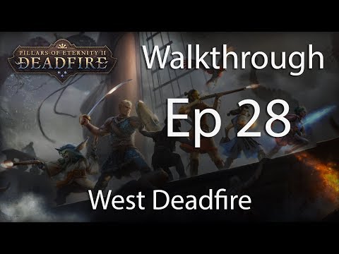 Pillars of Eternity 2 POTD Walkthrough - E28 West Deadfire