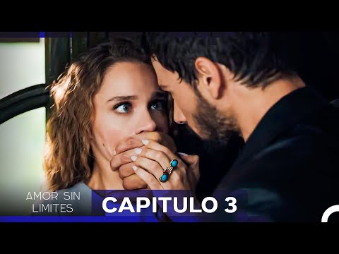 Amor Sin Limites Capitulo 3 (Doblado al Español)