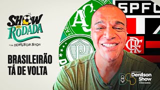 BRASILEIRÃO TÁ DE VOLTA! | SHOW DA RODADA