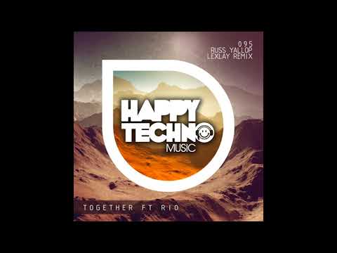Russ Yallop - Together ft  Rio (Original Mix)