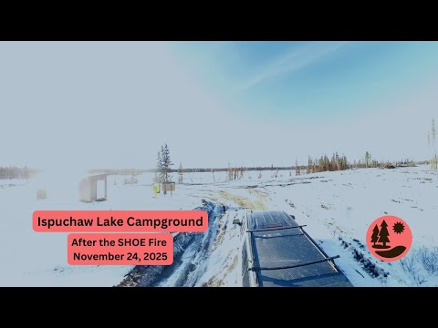 Ispuchaw Lake Campground: After the SHOE Fire - Fall 2025 Update
