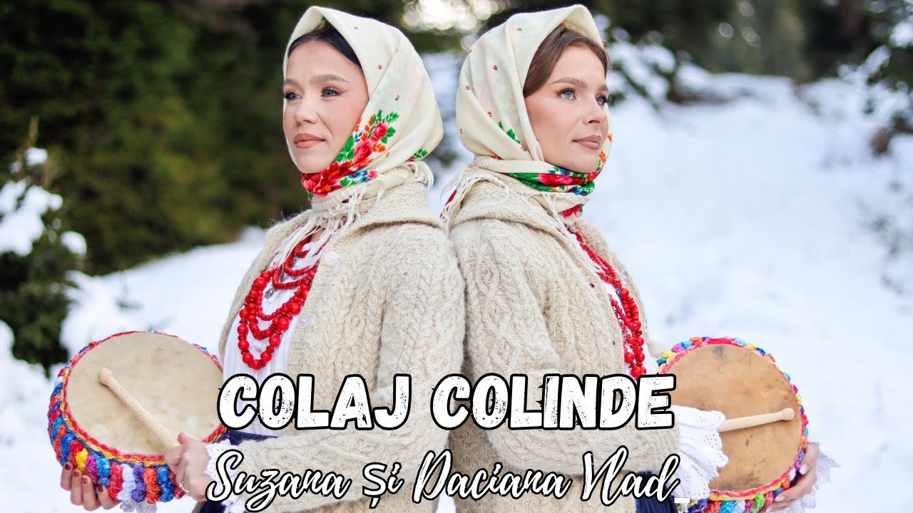 Colaj Colinde - Cele mai frumoase colinde din Maramureș | Suzana și Daciana Vlad